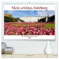 Mein schönes Salzburg (hochwertiger Premium Wandkalender 2024 DIN A2 quer), Kunstdruck in Hochglanz - Christa Kramer