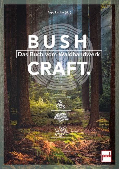 Bushcraft - Michael Blaumeiser, Markus Graßmann, Susanne Williams, Rocco Hartwig, Detlev Hoppenrath