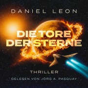 Cover-Bild zum Titel 'Die Tore der Sterne' von 'Daniel Leon'