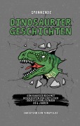 Cover-Bild zum Titel 'Spannende Dinosauriergeschichten' von 'Christian von Tenspolde'