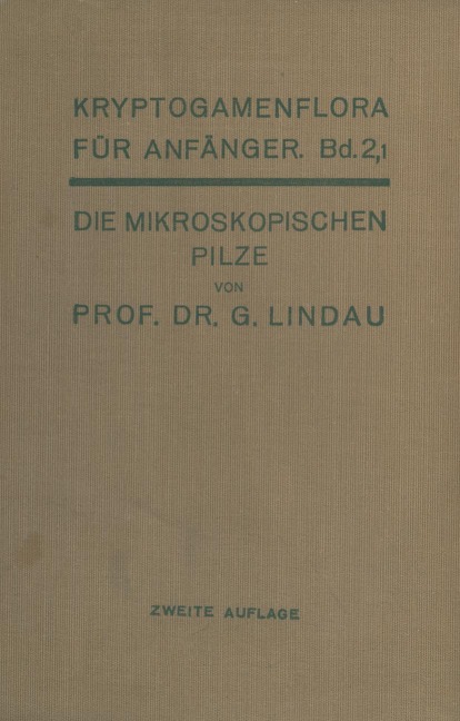 Die mikroskopischen Pilze - Gustav Lindau