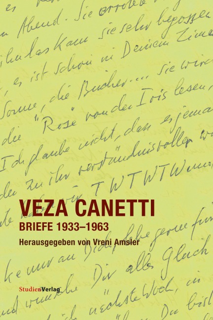 Veza Canetti. Briefe 1933-1963 - Vreni Amsler