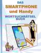 Cover-Bild zum Titel 'DAS SMARTPHONE und HANDY WORTSUCHRÄTSEL BUCH' von 'Brian Gagg'