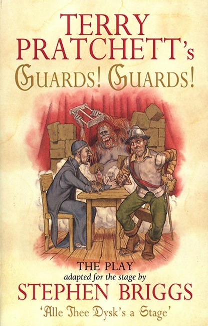Guards! Guards!: The Play - Terry Pratchett