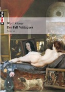 Cover-Bild zum Titel 'Der Fall Velázquez' von 'Wolf Moser'