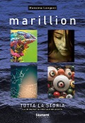 Cover-Bild zum Titel 'Marillion. Tutta la storia. La biografia non autorizzata' von 'Massimo Longoni'