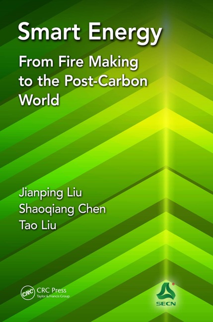 Smart Energy - Jianping Liu, Tao Liu, Shaoqiang Chen