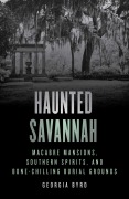 Cover-Bild zum Titel 'Haunted Savannah' von 'Georgia Byrd'