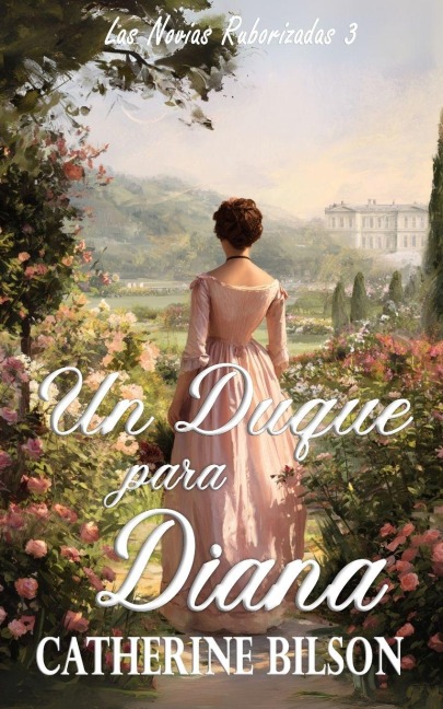 Un Duque para Diana - Catherine Bilson