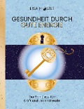 Cover-Bild zum Titel 'Gesundheit durch gute Energie' von 'Lisa Hölzle'