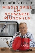 Cover-Bild zum Titel 'Mieses Spiel um schwarze Muscheln' von 'Bernd Stelter'
