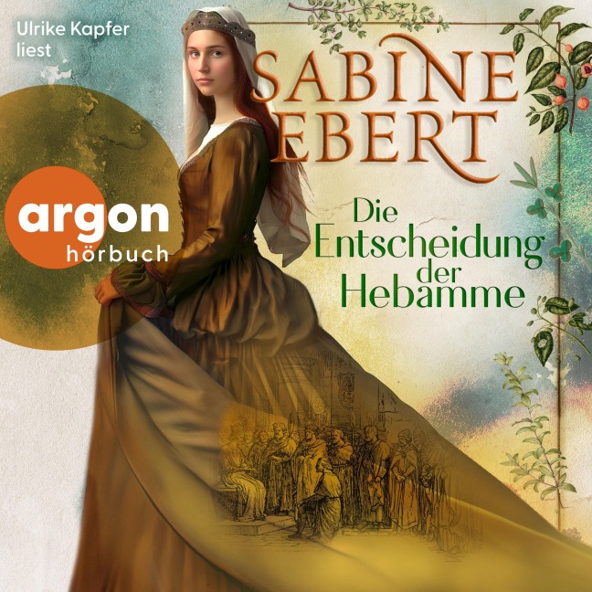 Die Entscheidung der Hebamme - Sabine Ebert
