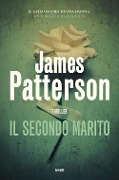 Cover-Bild zum Titel 'Il secondo marito' von 'James Patterson'