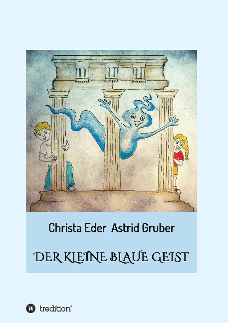 Der kleine blaue Geist - Christa Eder