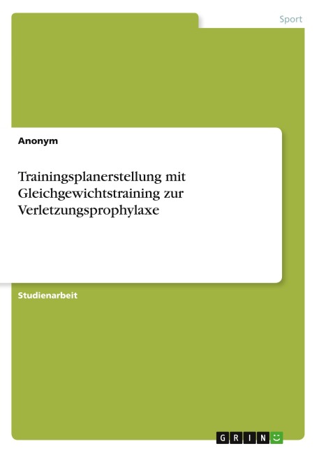 Trainingsplanerstellung mit Gleichgewichtstraining zur Verletzungsprophylaxe - Anonymous