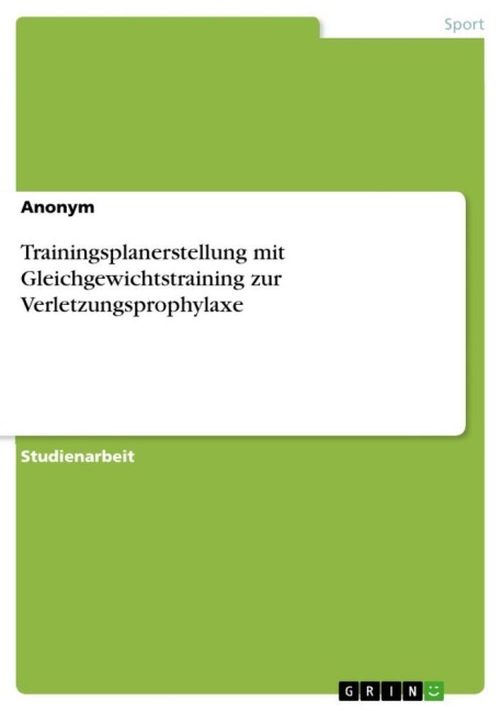 Trainingsplanerstellung mit Gleichgewichtstraining zur Verletzungsprophylaxe - Anonymous