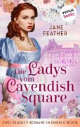 Cover-Bild zum Titel 'Die Ladys vom Cavendish Square' von 'Jane Feather'