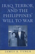 Cover-Bild zum Titel 'Iraq, Terror, and the Philippines' Will to War' von 'James A. Tyner'