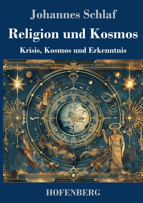 Religion und Kosmos - Johannes Schlaf