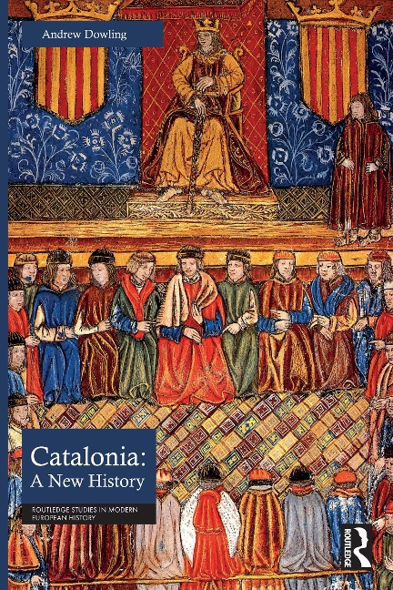 Catalonia: A New History - Andrew Dowling