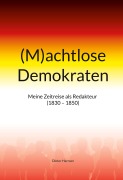 Cover-Bild zum Titel '(M)achtlose Demokraten' von 'Dieter Harrsen'