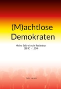 Cover-Bild zum Titel '(M)achtlose Demokraten' von 'Dieter Harrsen'