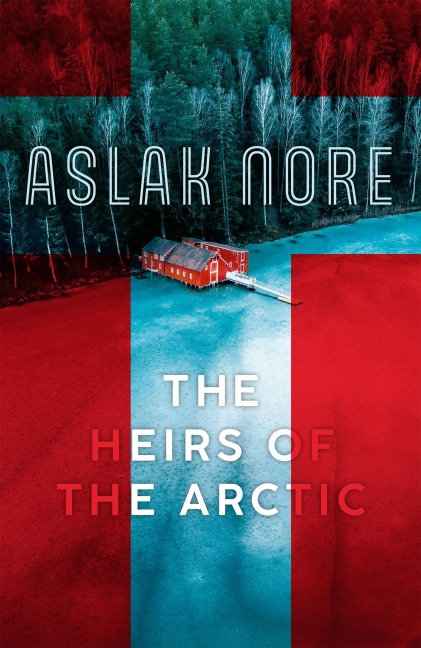 The Heirs of the Arctic - Aslak Nore