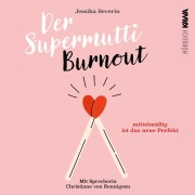 Cover-Bild zum Titel 'Der Supermutti Burnout' von 'Jessika Severin'
