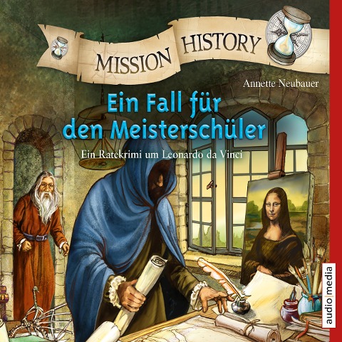 Mission History ¿ Ein Fall für den Meisterschüler - Annette Neubauer
