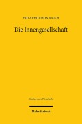 Cover-Bild zum Titel 'Die Innengesellschaft' von 'Fritz Philemon Rauch'