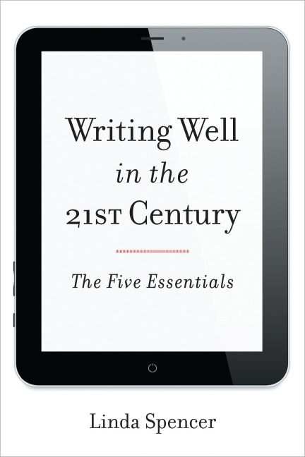 Writing Well in the 21st Century - Linda Spencer