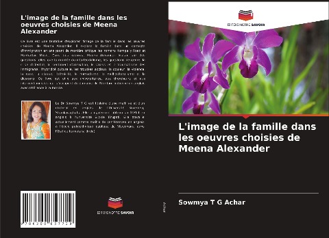 L'image de la famille dans les oeuvres choisies de Meena Alexander - Sowmya T G Achar