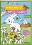 Mein schönstes buntes Malbuch. Im Frühling - 