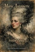Cover-Bild zum Titel 'Marie Antoinette' von 'Stefan Zweig'