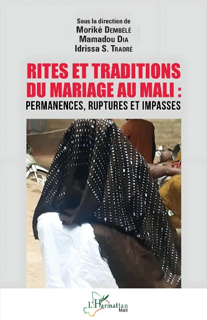 Rites et traditions du mariage au Mali - Dembele, Dia, Traore