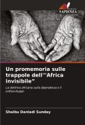 Cover-Bild zum Titel 'Un promemoria sulle trappole dell'"Africa invisibile"' von 'Shaibu Danladi Sunday'