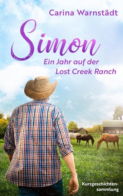 Simon: Ein Jahr auf der Lost Creek Ranch - Carina Warnstädt