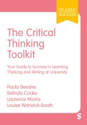 Cover-Bild zum Titel 'The Critical Thinking Toolkit' von 'Belinda Cooke, Laurence Morris, Louise Warwick-Booth, Paula Beesley'