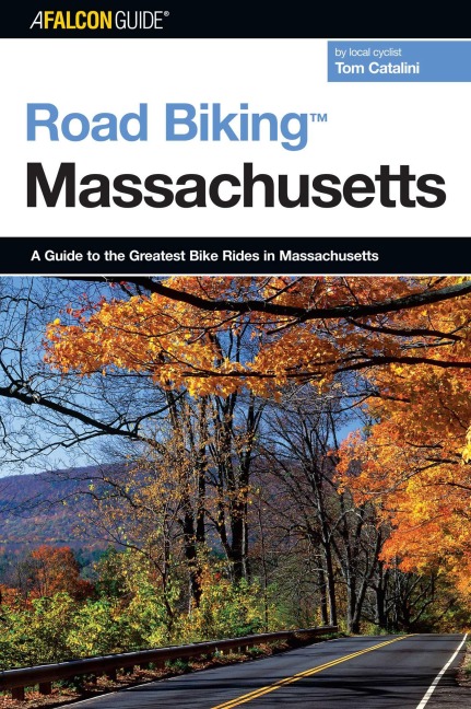 Road Biking(TM) Massachusetts - Tom Catalini
