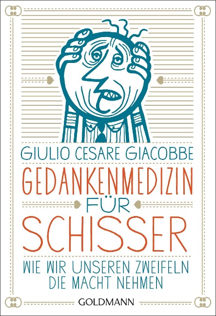 Gedankenmedizin für Schisser - Giulio Cesare Giacobbe