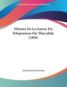 Cover-Bild zum Titel 'Histoire De La Guerre Du Peloponnese Par Thucydide (1850)' von ''