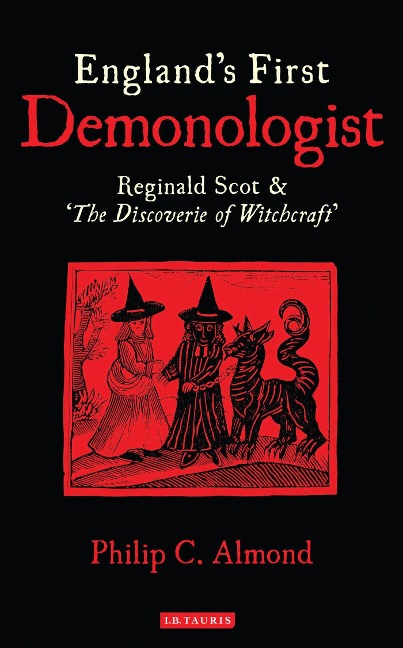 England's First Demonologist - Philip C Almond