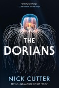 Cover-Bild zum Titel 'The Dorians' von 'Nick Cutter'