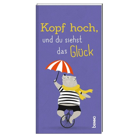 Kopf hoch, und du siehst das Glück - 