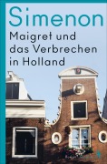 Cover-Bild zum Titel 'Maigret und das Verbrechen in Holland' von 'Georges Simenon'