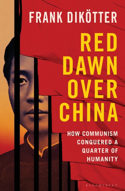 Red Dawn Over China - Frank Dikötter