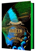Cover-Bild zum Titel 'Tithe (Collector's Edition)' von 'Holly Black'