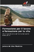 Formazione per il lavoro e formazione per la vita - Janiara de Lima Medeiros