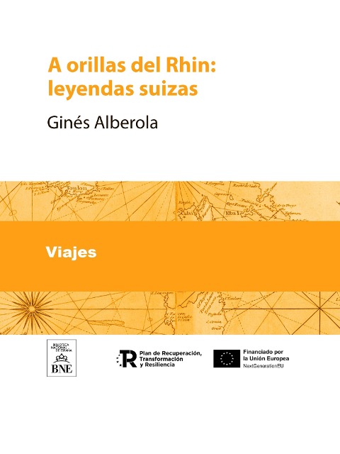 A orillas del Rhin : leyendas suizas - Ginés Alberola