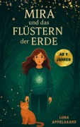 Cover-Bild zum Titel 'Mira und das Flüstern der Erde' von 'Luna Appelgaard'